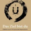 Das Ziel bist du