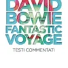 David Bowie. Fantastic Voyage