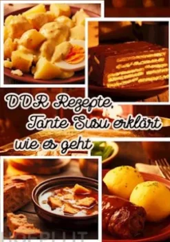 DDR Rezepte, Tante Susu erklärt wie es geht