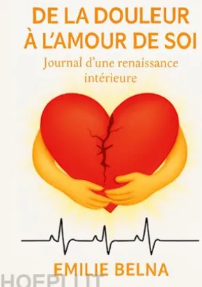 De la douleur a l'amour de soi