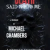 Death Said No To Me
