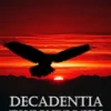 Decadentia. Storie di Fine Impero