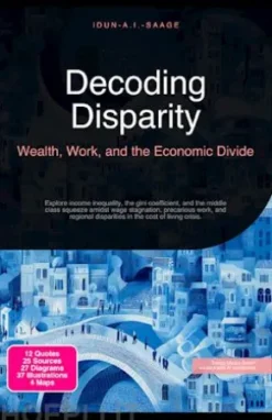 Decoding Disparity: Wealth, Work, and the Economic Divide