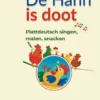 De Hahn is doot