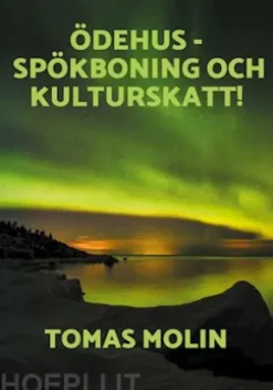 Ödehus - Spökboning och Kulturskatt!