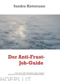 Dein Anti-Frust-Job-Guide