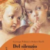 Del silenzio non si può tacere