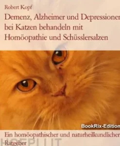 Demenz, Alzheimer und Depressionen bei Katzen behandeln mit Homöopathie und Schüsslersalzen