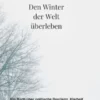 Den Winter der Welt überleben