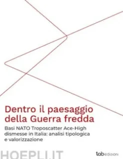Dentro il paesaggio della Guerra fredda