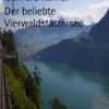 Der beliebte Vierwaldstättersee