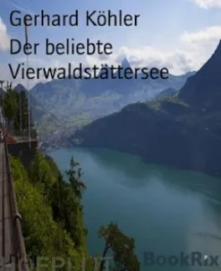 Der beliebte Vierwaldstättersee
