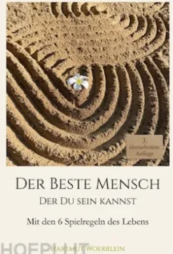 Der Beste Mensch der Du sein kannst
