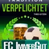 Der FC ImmerGut