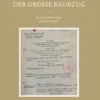 Der große Raubzug