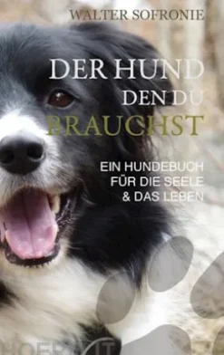 Der Hund den du brauchst