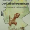 Der Lorbeerbronzehund