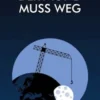 Der Mond muss weg