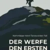 Der werfe den Ersten
