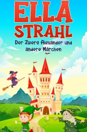 Der Zwerg Alexander und andere Märchen
