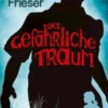 Der gefährliche Traum