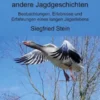Der Gummi-Rehbock und andere Jagdgeschichten
