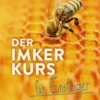 Der Imkerkurs für Einsteiger
