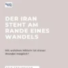 Der Iran steht am Rande eines Wandels