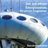 Der Job-Motor Energiewende. Die globale Ausganglage.