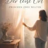 Der leise Ort