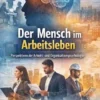 Der Mensch im Arbeitsleben