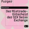 Der Mistrade-Entscheid der SIX Swiss Exchange