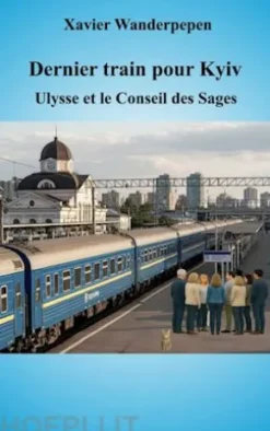Dernier train pour Kyiv
