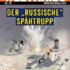 Der „russische“ Spähtrupp