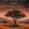 Der Schatten über Otjwarongo