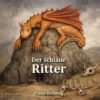 Der schlaue Ritter
