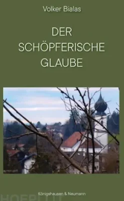 Der schöpferische Glaube