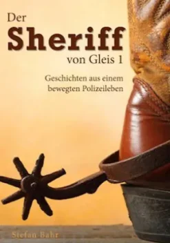 Der Sheriff von Gleis 1