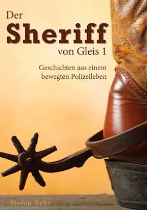 Der Sheriff von Gleis 1