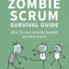 Der Zombie Scrum Survival Guide