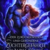 Der zurückgewiesene und gebundene Züchtergefährte des Alpha-Königs