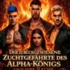 Der zurückgewiesene Zuchtgefährte des Alpha-Königs und ihre Rache