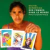 Des Femmes dans le Monde