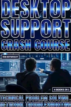 Desktop Support Crash Course