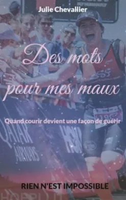 Des mots pour mes maux
