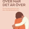 Det är inte över när det är över