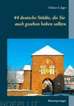 44 deutsche Städte, die Sie auch gesehen haben sollten
