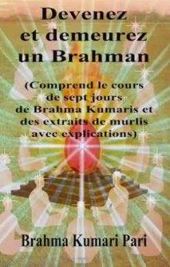 Devenez Et Demeurez Un Brahman
