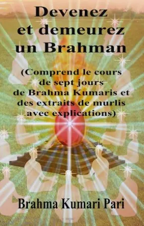 Devenez Et Demeurez Un Brahman