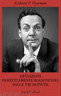 Deviazioni perfettamente ragionevoli dalle vie battute